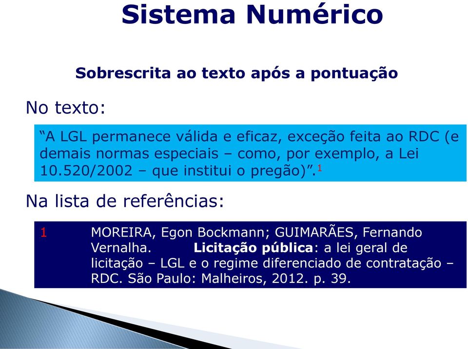 520/2002 que institui o pregão).