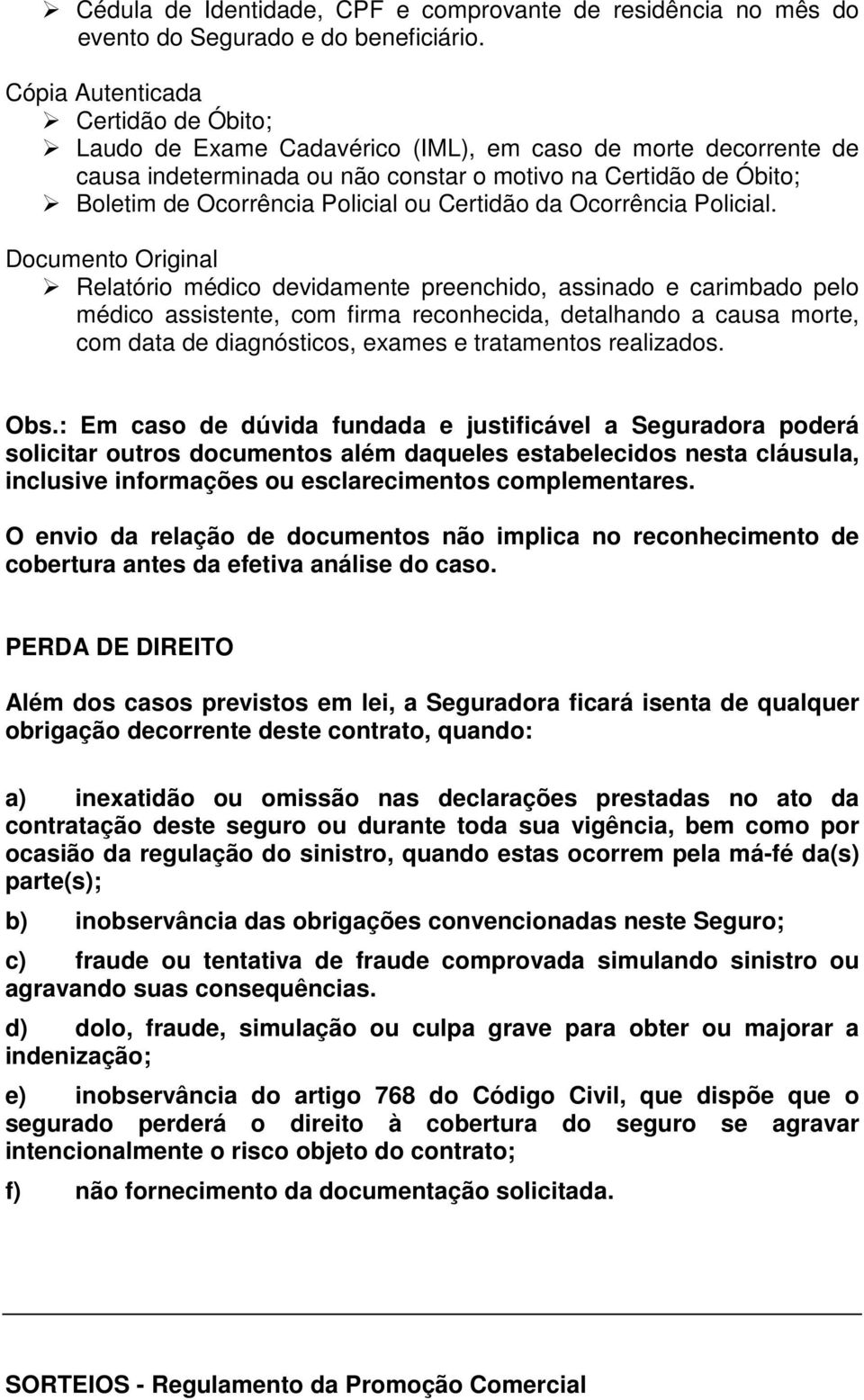 ou Certidão da Ocorrência Policial.