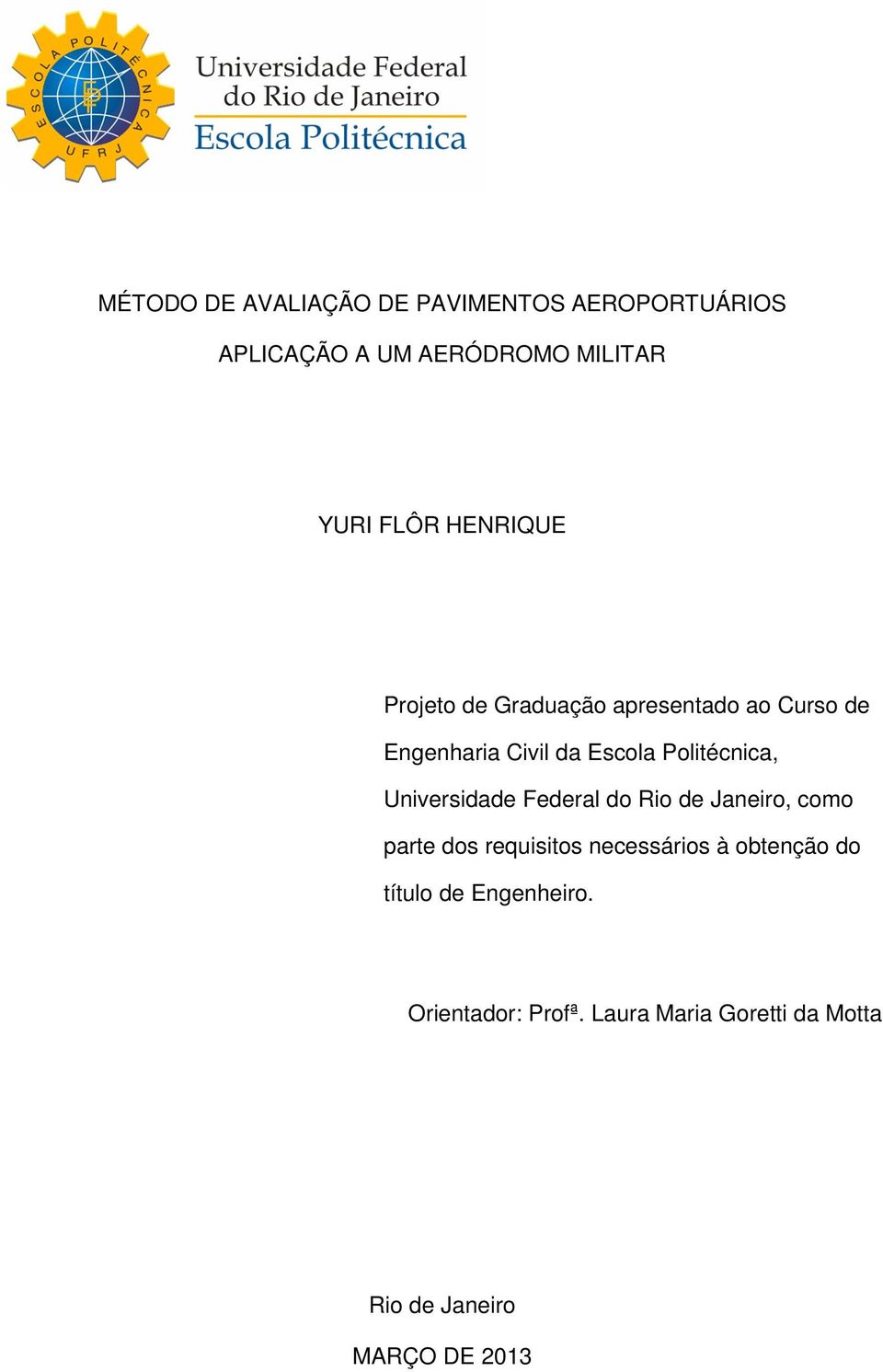 Universidade Federal do Rio de Janeiro, como parte dos requisitos necessários à obtenção do