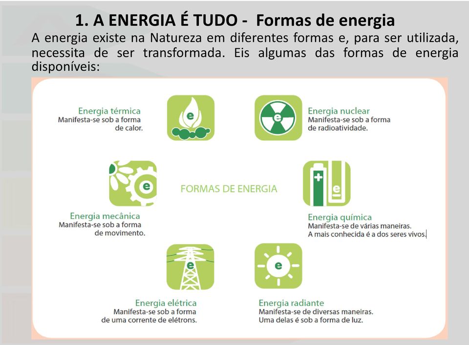 e, para ser utilizada, necessita de ser