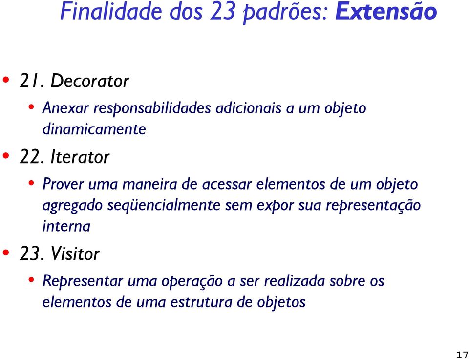 Iterator Prover uma maneira de acessar elementos de um objeto agregado