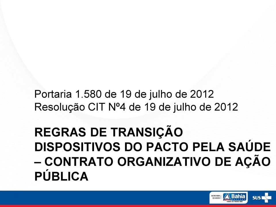 Nº4 de 19 de julho de 2012 REGRAS DE