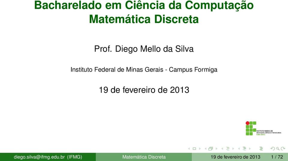 Gerais - Campus Formiga 19 de fevereiro de 2013 diego.