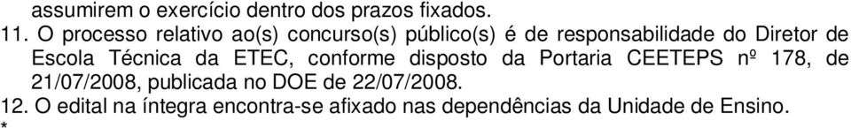 Escola Técnica da ETEC, conforme disposto da Portaria CEETEPS nº 178, de 21/07/2008,