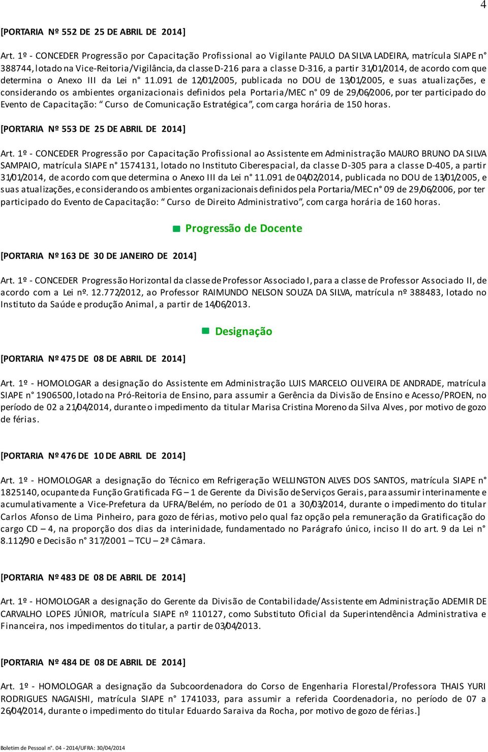 31/01/2014, de acordo com que determina o Anexo III da Lei n 11.