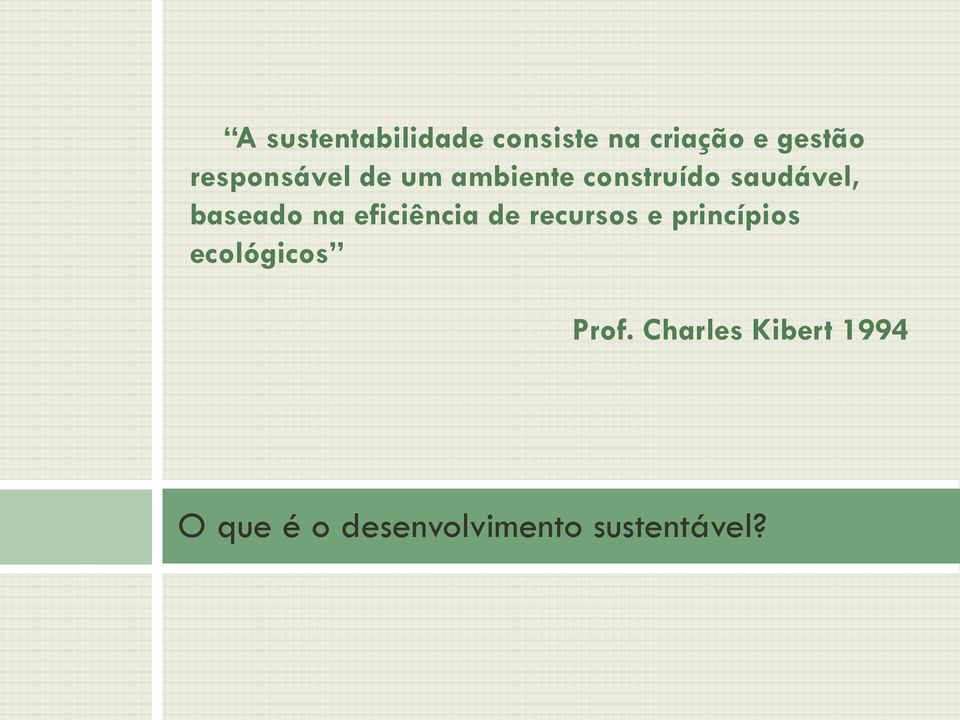 baseado na eficiência de recursos e princípios