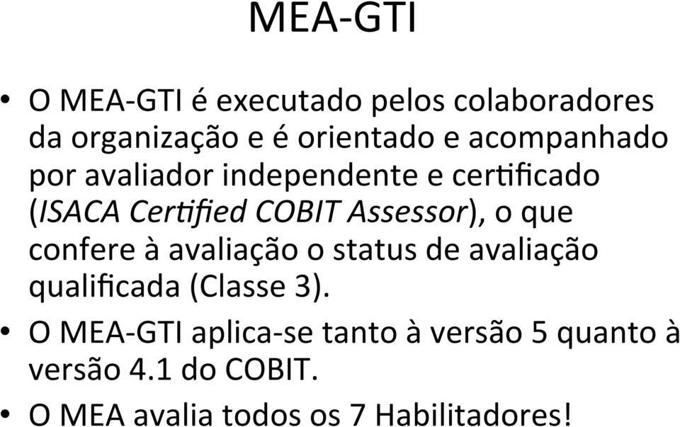 que confere à avaliação o status de avaliação qualificada (Classe 3).