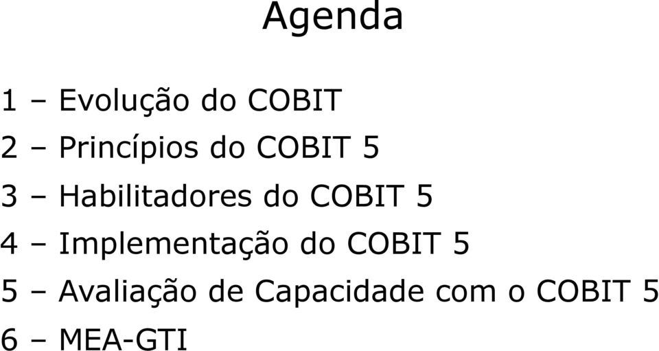 do COBIT 5 4 Implementação do COBIT 5