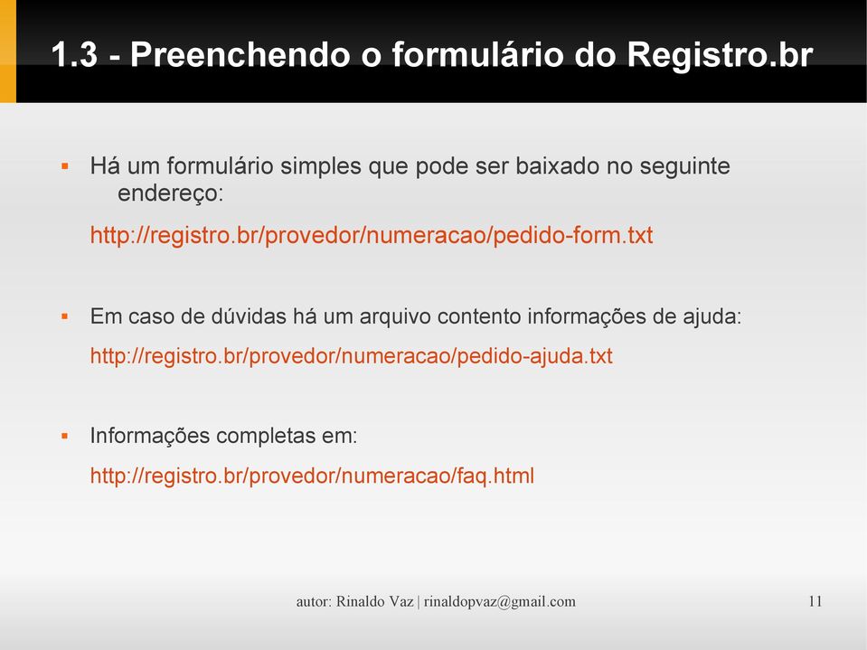 br/provedor/numeracao/pedido-form.