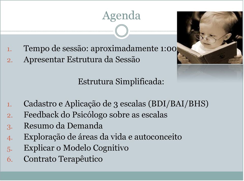 Cadastro e Aplicação de 3 escalas (BDI/BAI/BHS) 2.