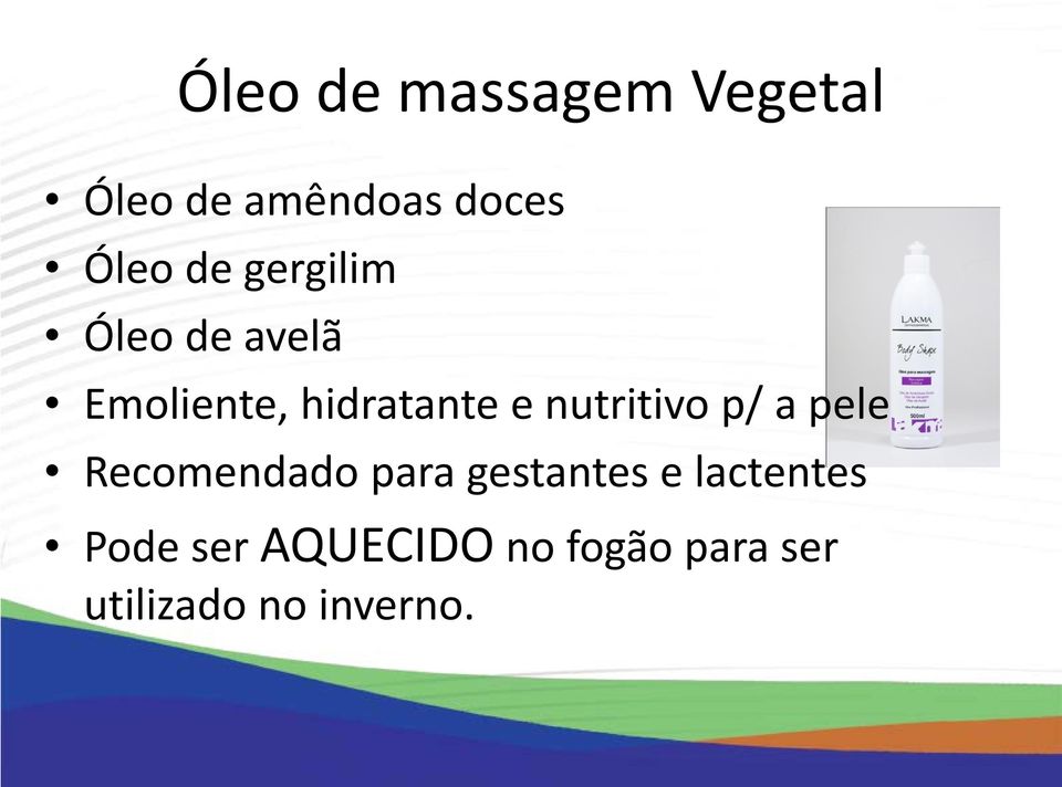 nutritivo p/ a pele Recomendado para gestantes e