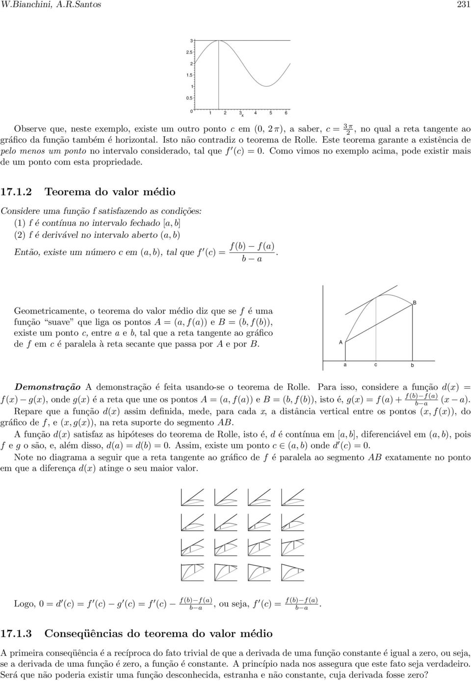 Como vimos no eemplo acima, pode eistir mais de um ponto com esta propriedade. 17