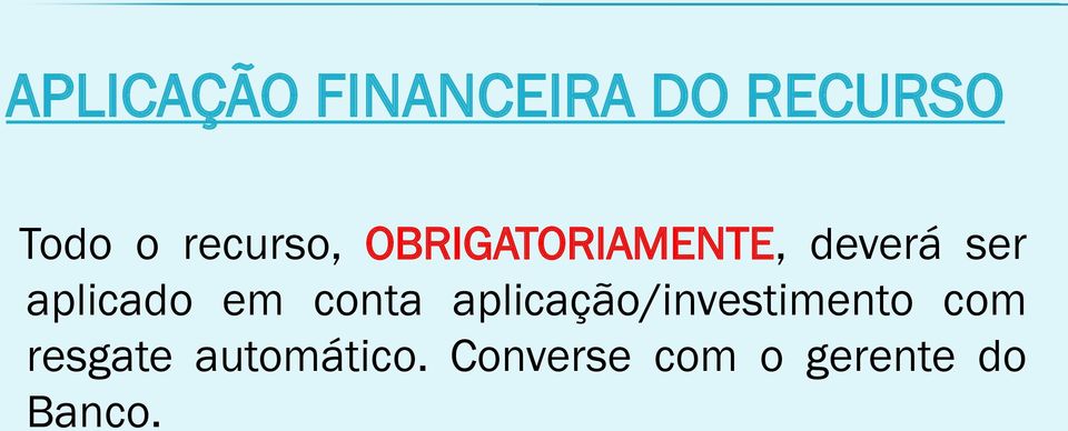 aplicado em conta aplicação/investimento