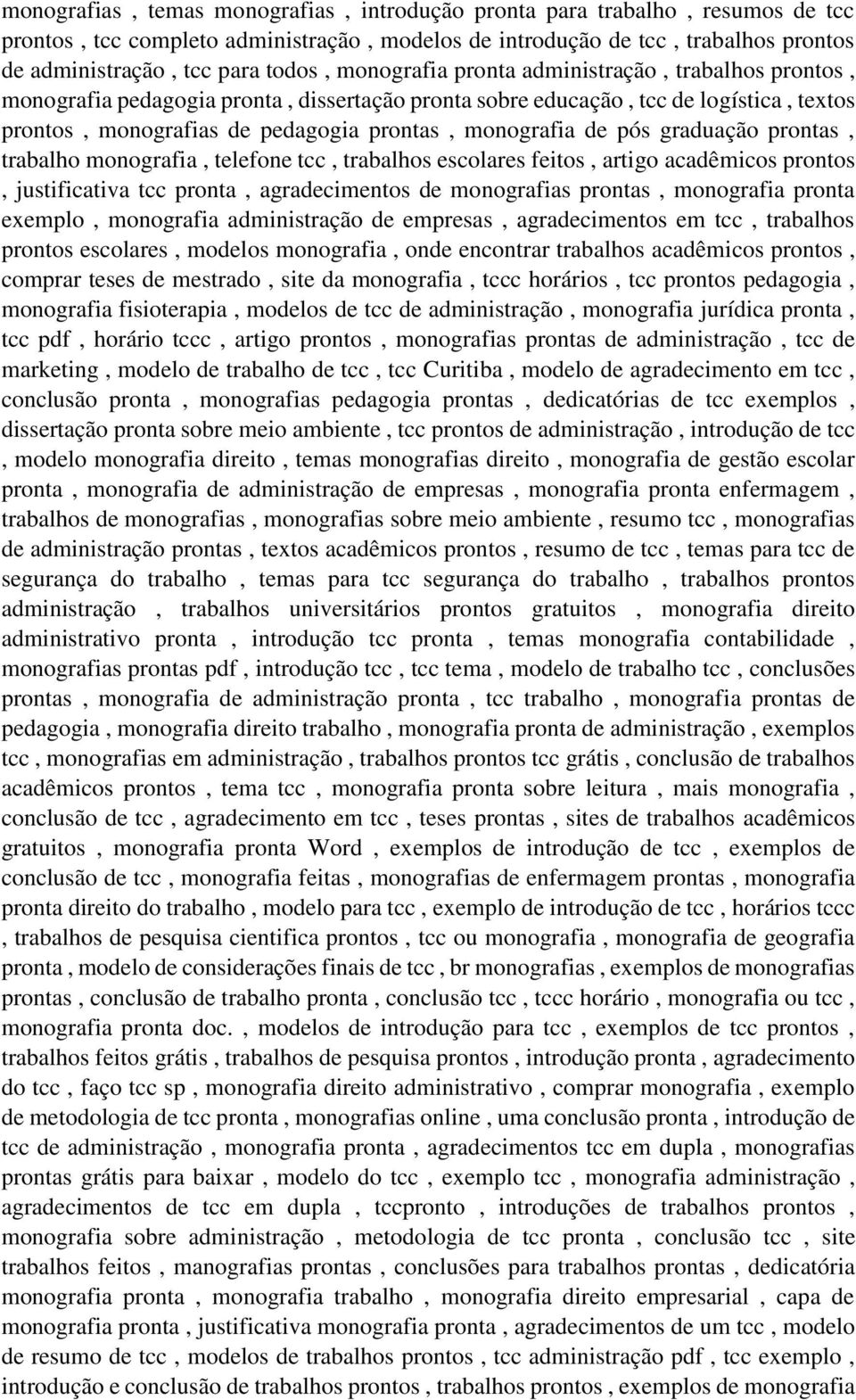 pós graduação prontas, trabalho monografia, telefone tcc, trabalhos escolares feitos, artigo acadêmicos prontos, justificativa tcc pronta, agradecimentos de monografias prontas, monografia pronta