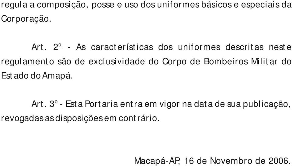 Corpo de Bombeiros Militar do Estado do Amapá. Art.