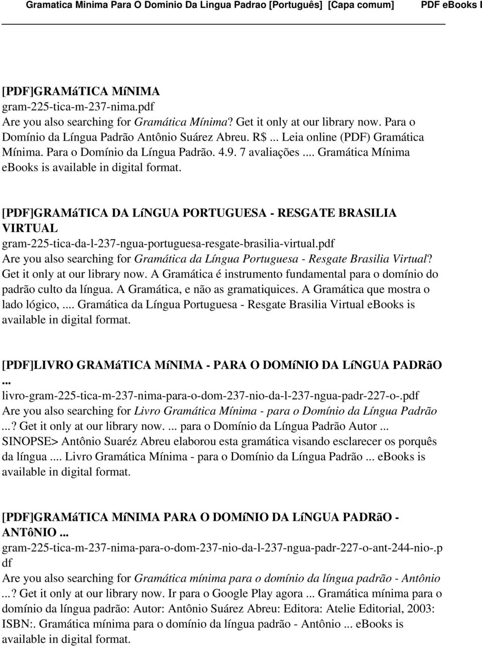 Gramática Mínima ebooks is [PDF]GRAMáTICA DA LíNGUA PORTUGUESA - RESGATE BRASILIA VIRTUAL gram-225-tica-da-l-237-ngua-portuguesa-resgate-brasilia-virtual.