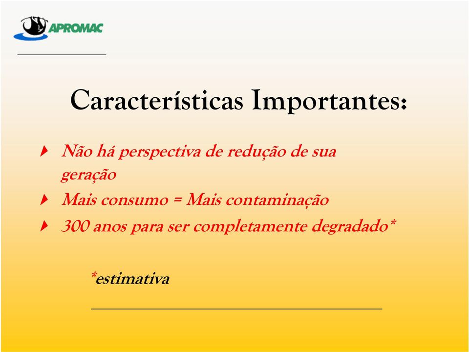 Mais consumo = Mais contaminação 300