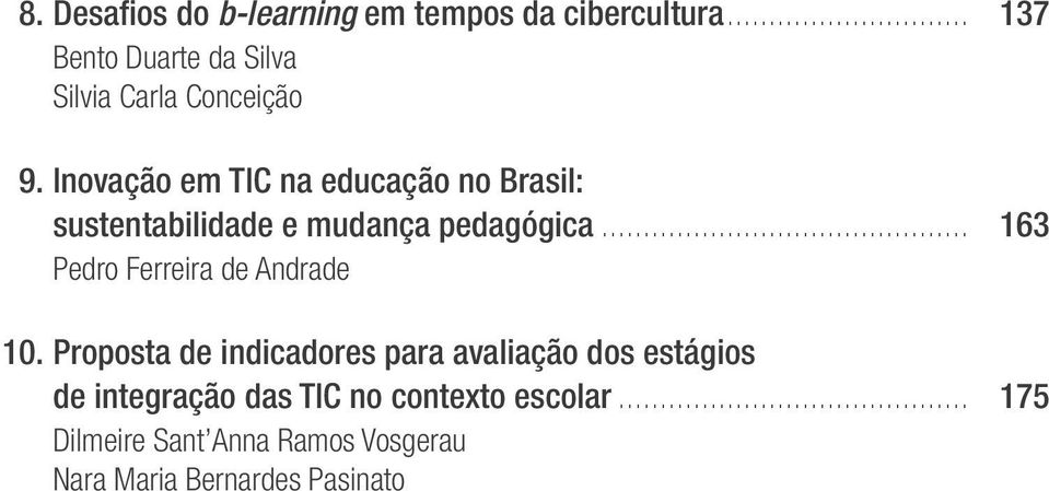 Inovação em TIC na educação no Brasil: sustentabilidade e mudança pedagógica.