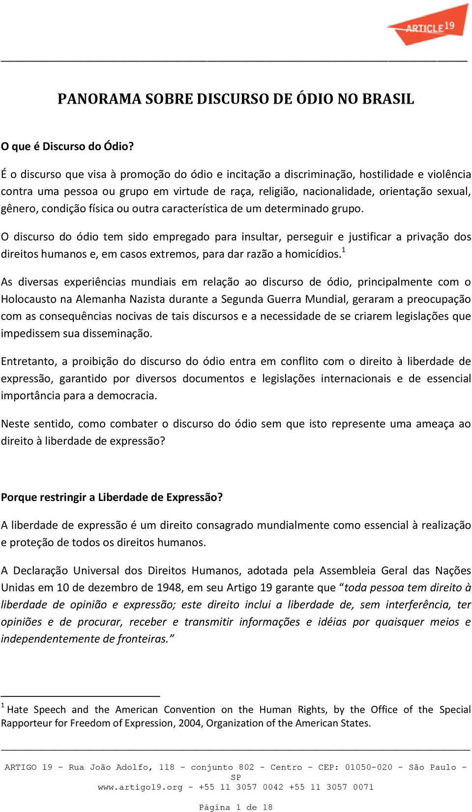 condição física ou outra característica de um determinado grupo.