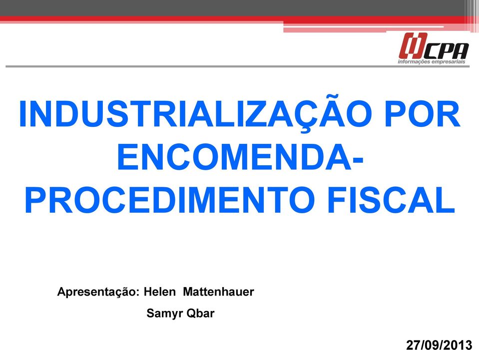 FISCAL Apresentação: Helen