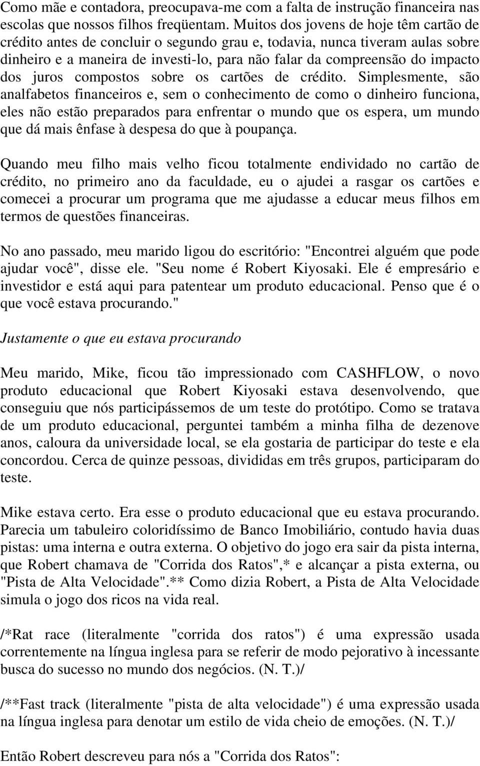 juros compostos sobre os cartões de crédito.