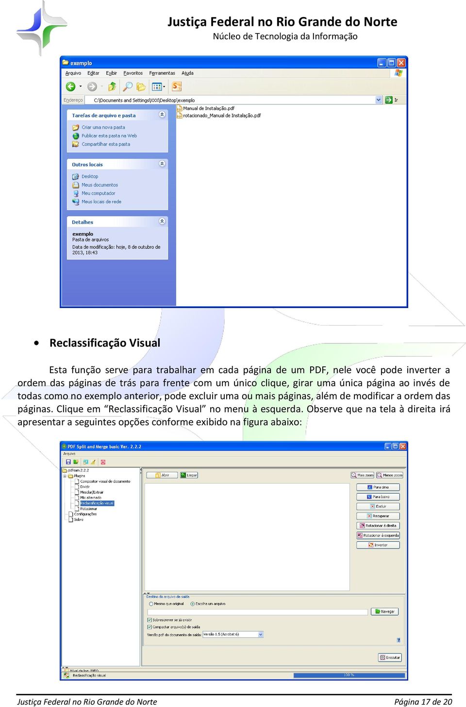 mais páginas, além de modificar a ordem das páginas. Clique em Reclassificação Visual no menu à esquerda.