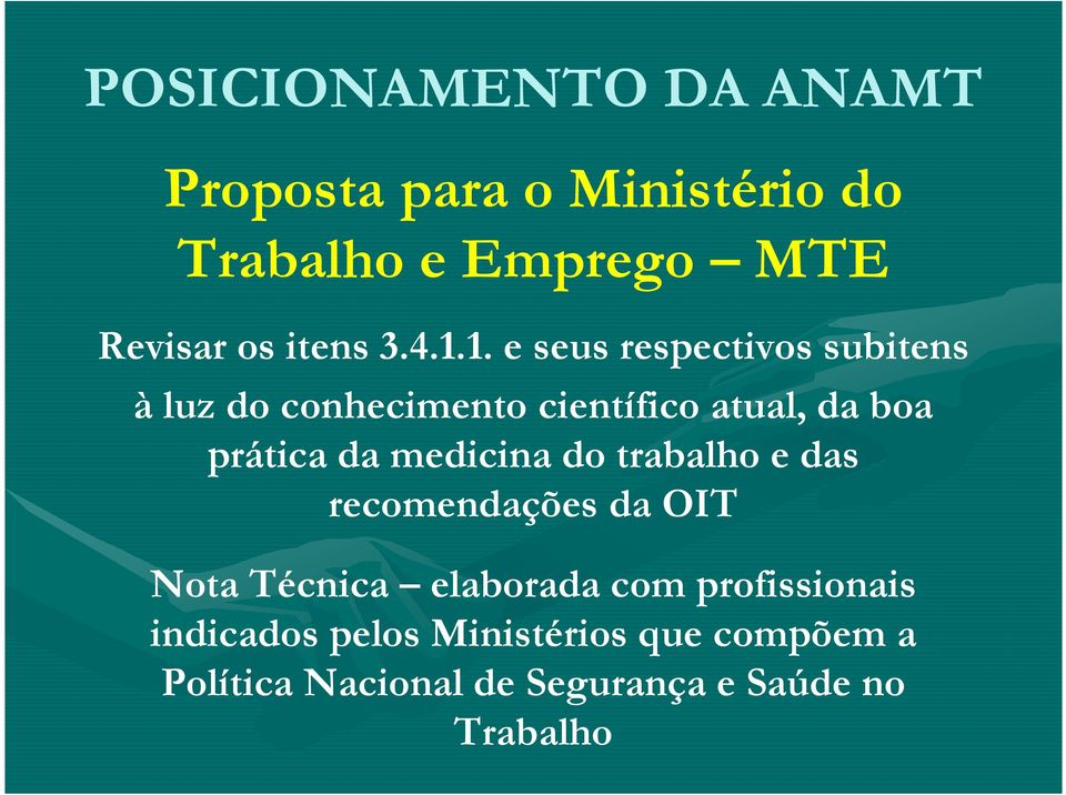 1. e seus respectivos subitens à luz do conhecimento científico atual, da boa prática da