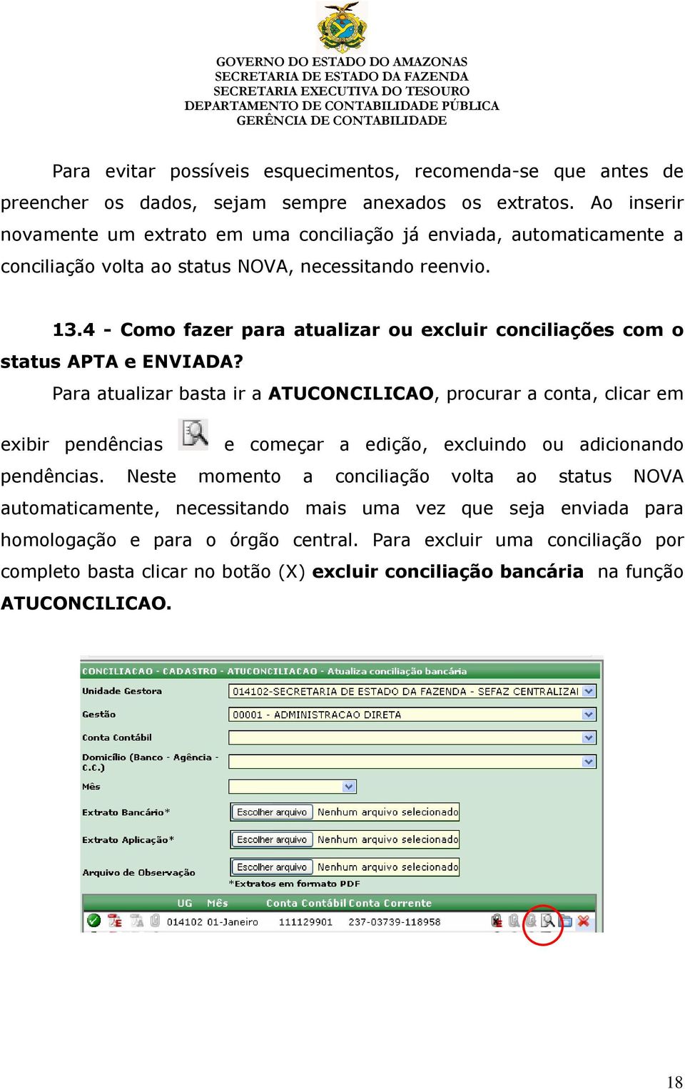 4 - Como fazer para atualizar ou excluir conciliações com o status APTA e ENVIADA?