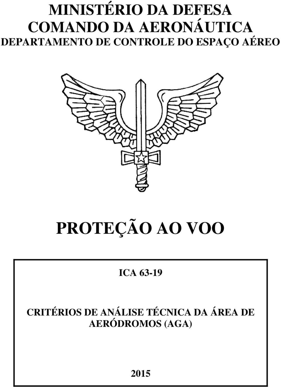 ESPAÇO AÉREO PROTEÇÃO AO VOO ICA 63-19