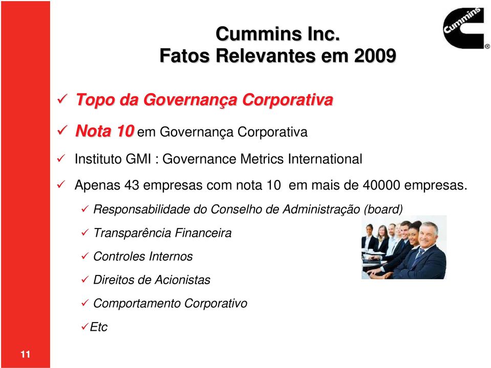 Instituto GMI : Governance Metrics International Apenas 43 empresas com nota 10 em mais de