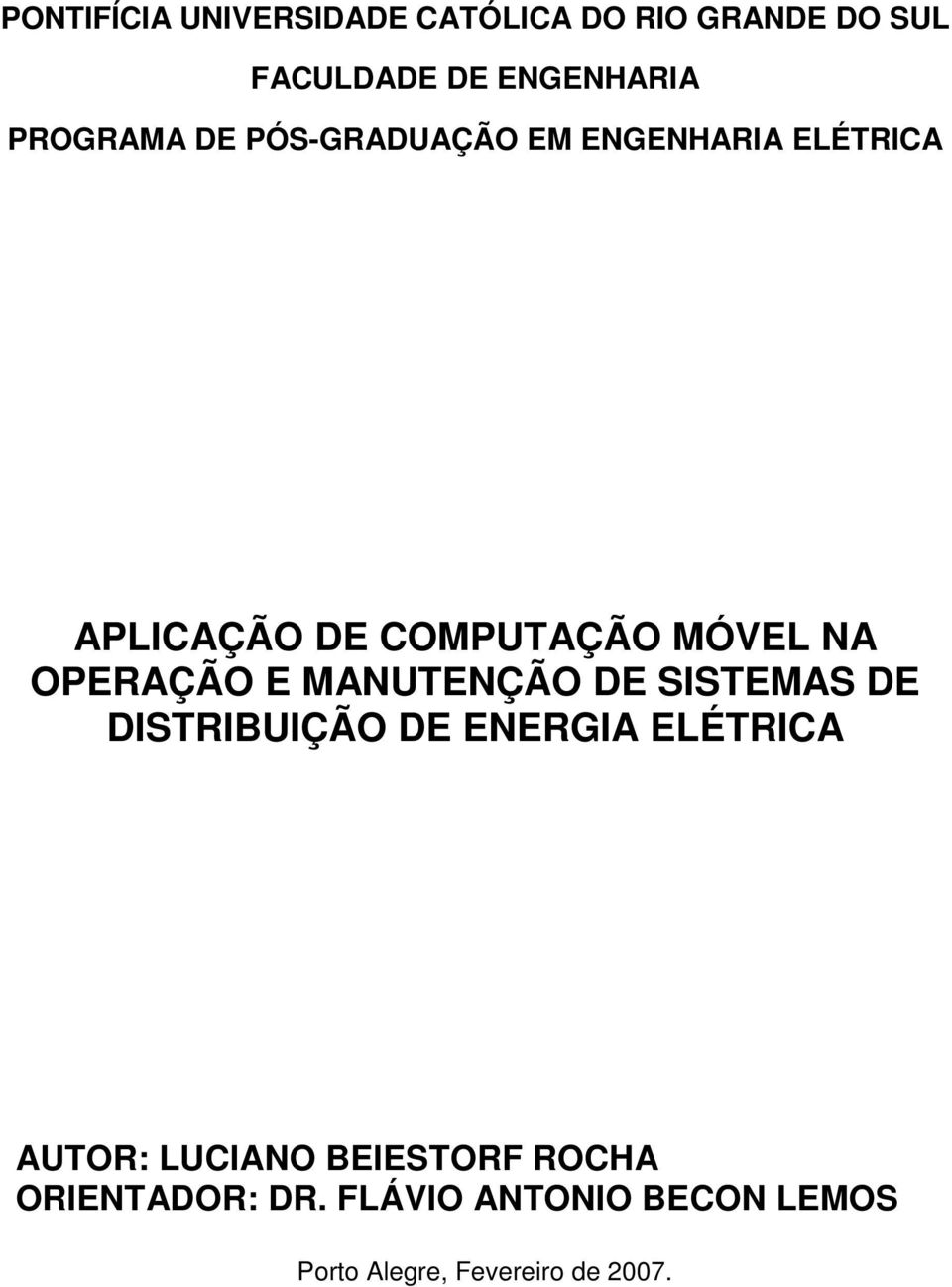OPERAÇÃO E MANUTENÇÃO DE SISTEMAS DE DISTRIBUIÇÃO DE ENERGIA ELÉTRICA AUTOR: