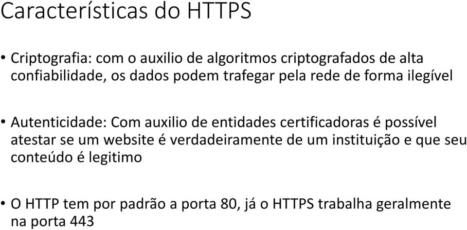 entidades certificadoras é possível atestar se um website é verdadeiramente de um instituição e