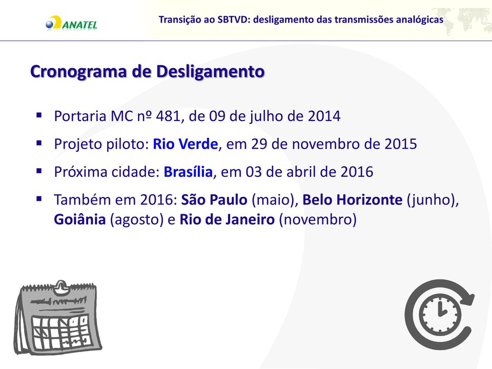 cidade: Brasília, em 03 de abril de 2016 Também em 2016: São Paulo