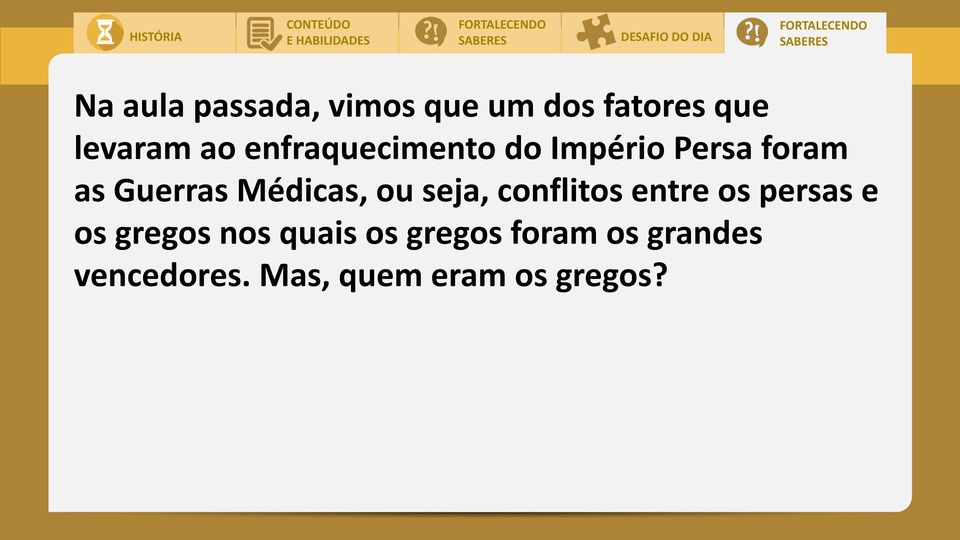 Guerras Médicas, ou seja, conflitos entre os persas e os gregos nos