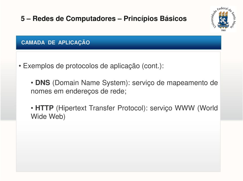 ): DNS (Domain Name System): serviço de mapeamento