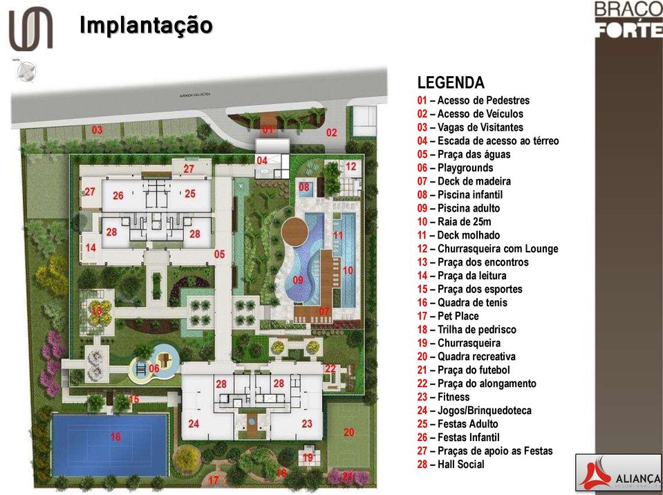 encontros 14 Praça da leitura 15 Praça dos esportes 16 Quadra de tenis 17 Pet Place 18 Trilha de pedrisco 19 Churrasqueira 20 Quadra recreativa