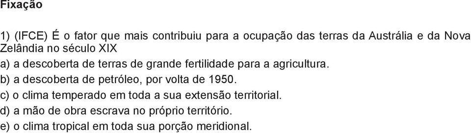 b) a descoberta de petróleo, por volta de 1950.