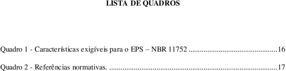o EPS NBR 11752.