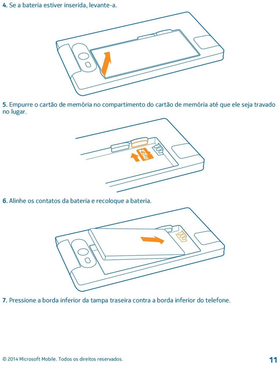 que ele seja travado no lugar. 6.