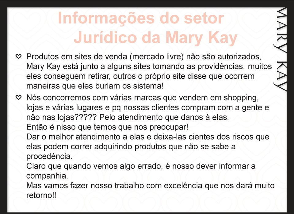 Nós concorremos com várias marcas que vendem em shopping, lojas e várias lugares e pq nossas clientes compram com a gente e não nas lojas????? Pelo atendimento que danos à elas.