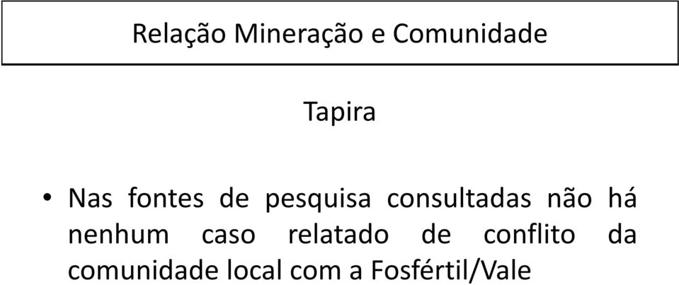 consultadas não há nenhum caso relatado de