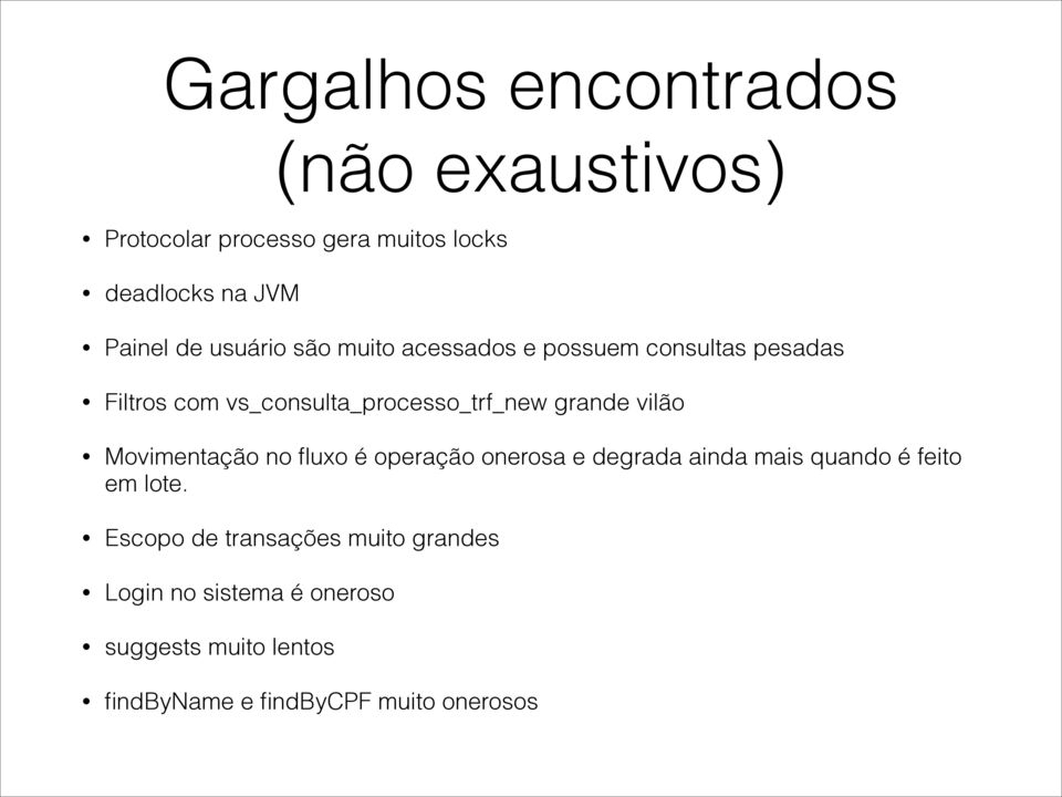 vilão Movimentação no fluxo é operação onerosa e degrada ainda mais quando é feito em lote.