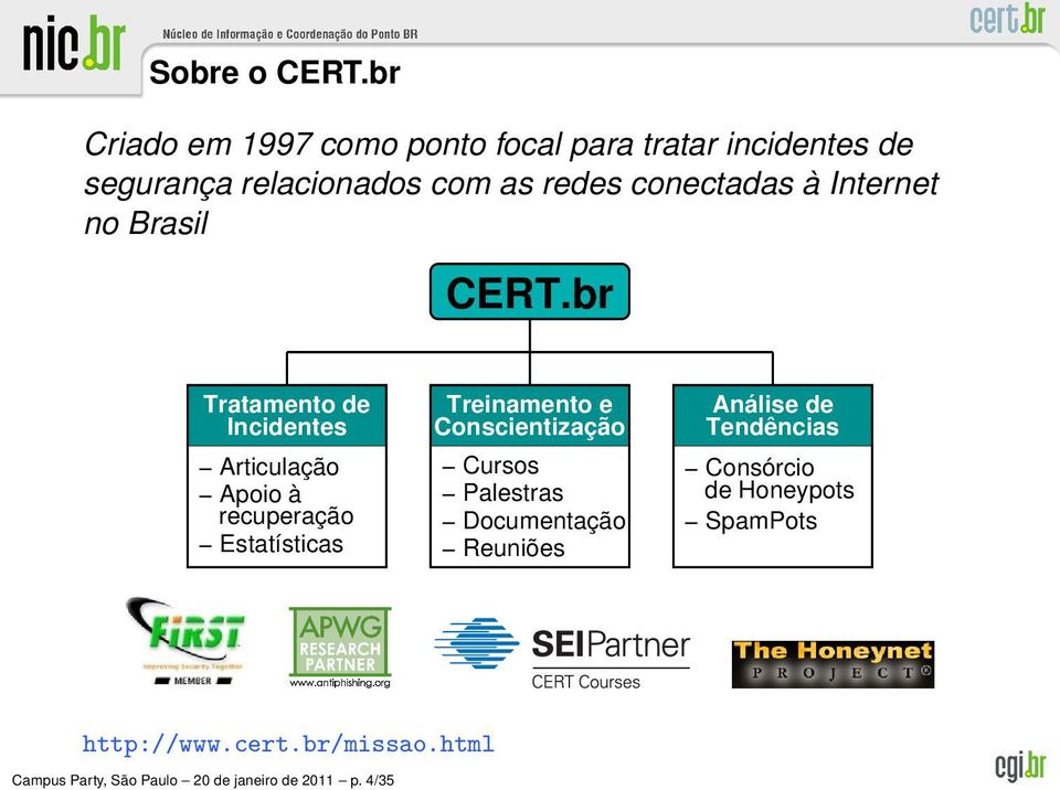 conectadas à Internet no Brasil CERT.