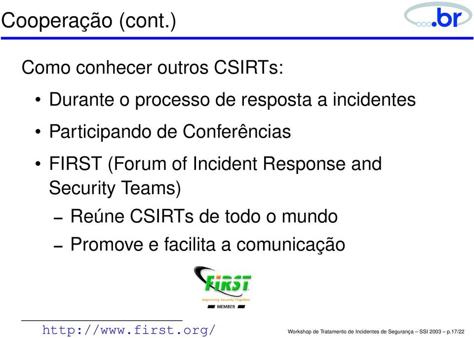 Participando de Conferências FIRST (Forum of Incident Response and Security