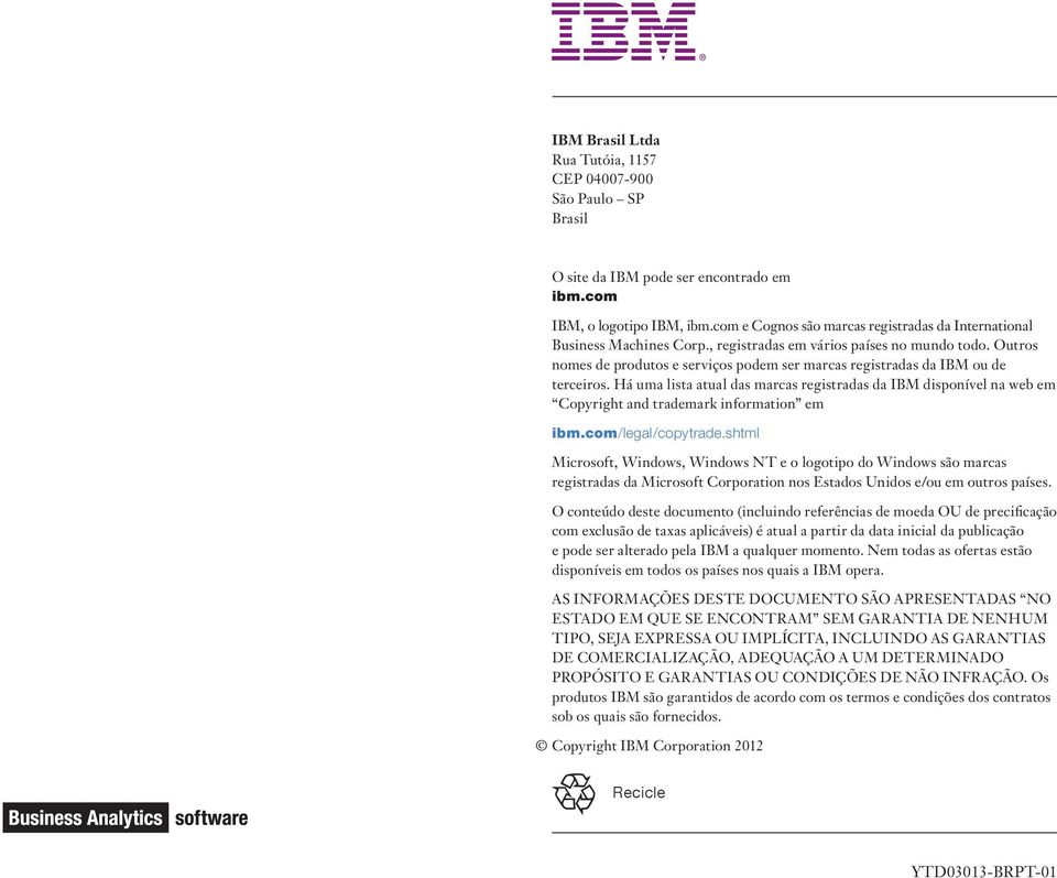 Outros nomes de produtos e serviços podem ser marcas registradas da IBM ou de terceiros.