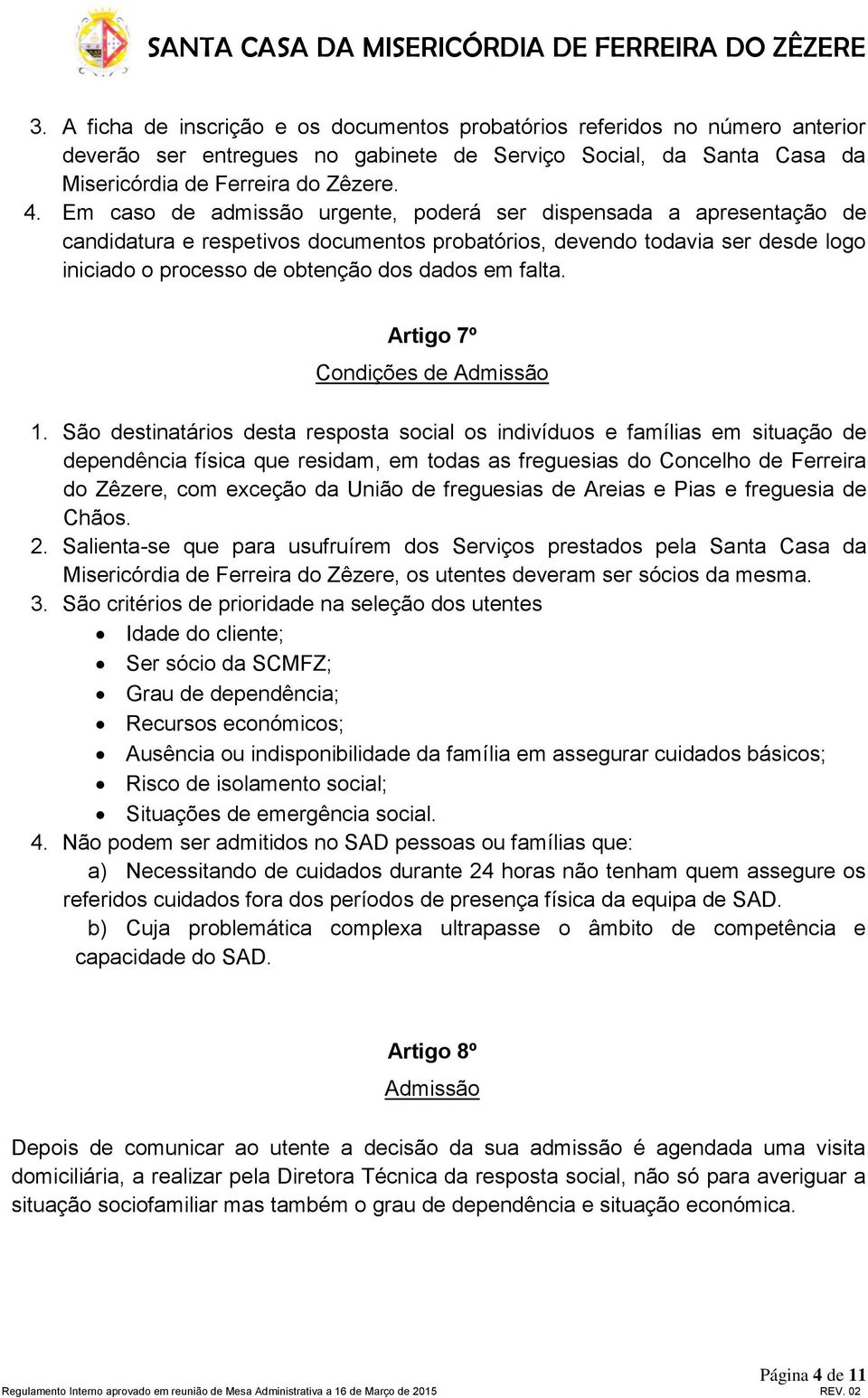 Artigo 7º Condições de Admissão 1.