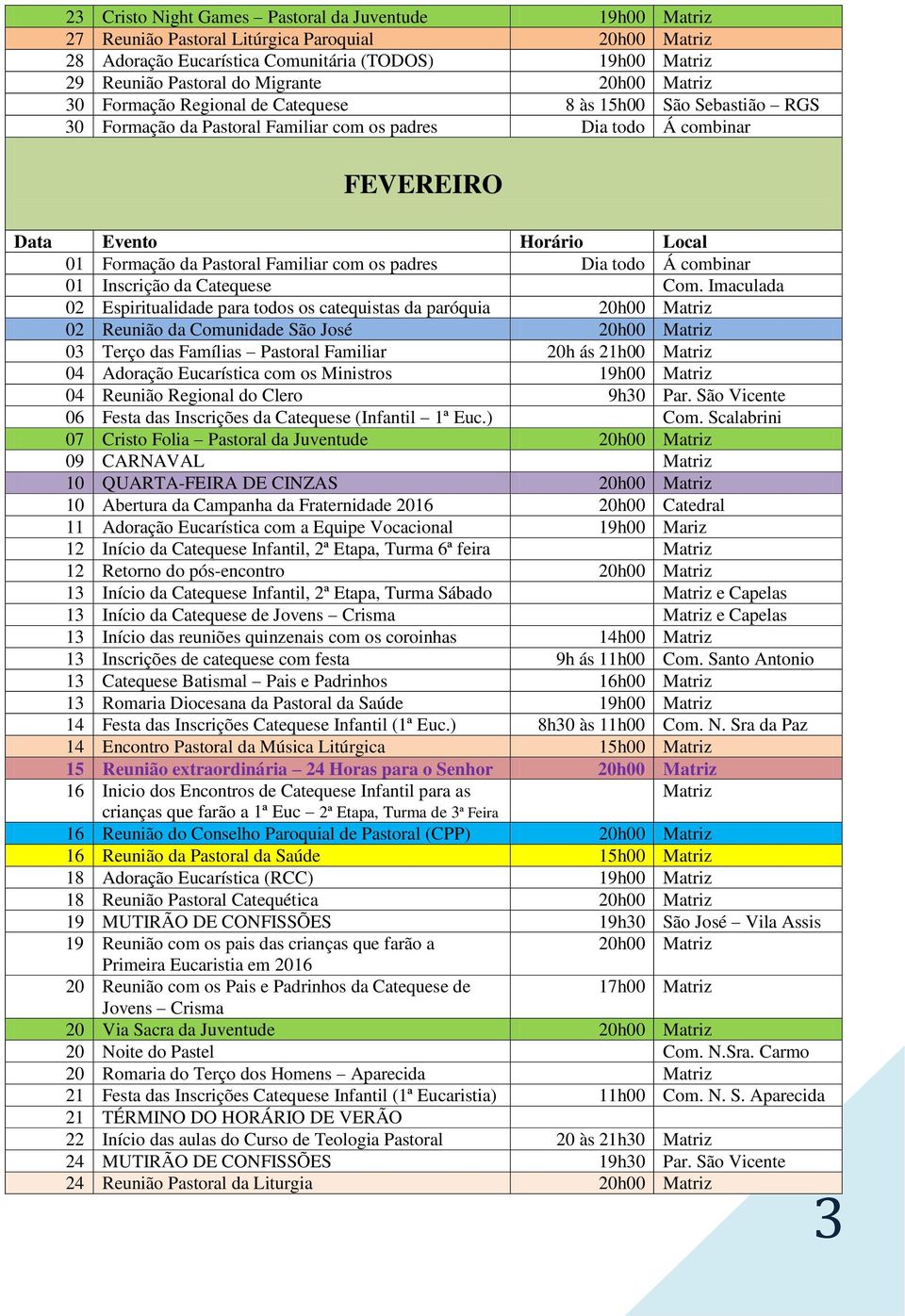 padres Dia todo Á combinar 01 Inscrição da Catequese Com.