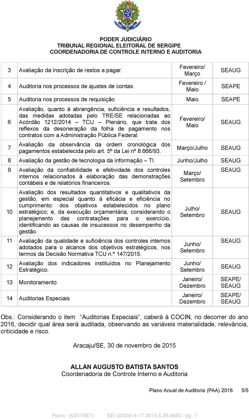 ao Acórdão 1212/2014 TCU Plenário, que trata dos reflexos da desoneração da folha de pagamento nos contratos com a Administração Pública Federal.