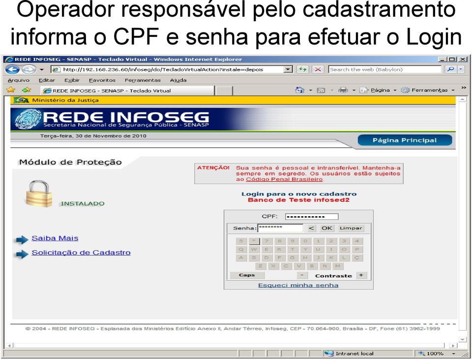 informa o CPF e