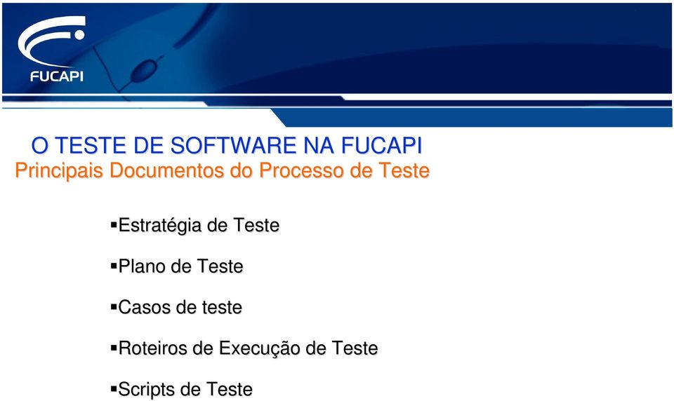 de Teste Plano de Teste Casos de teste